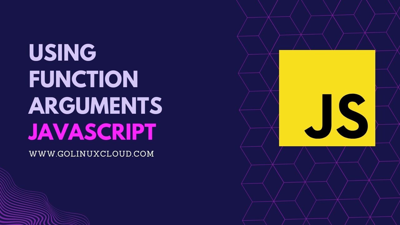 How to use JavaScript Arguments? [SOLVED]