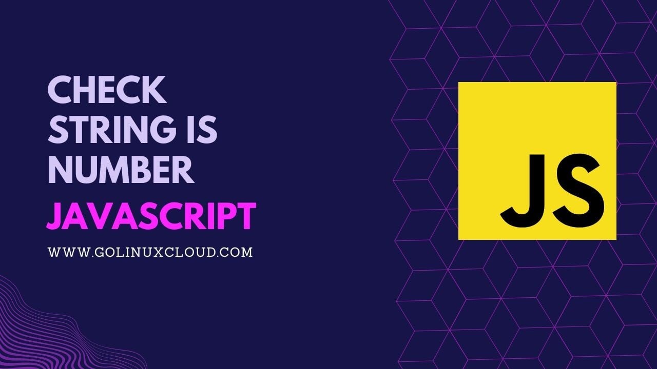 Check if String is Number in JavaScript [10 Methods]