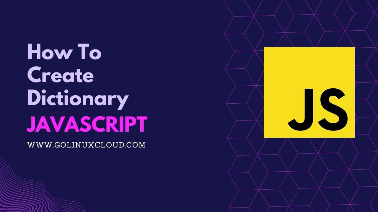 How to create JavaScript Dictionary? [SOLVED]