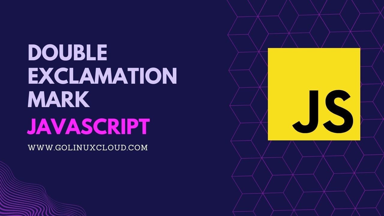 JavaScript Double Exclamation Mark Usage