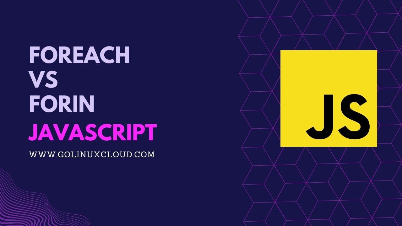 JavaScript forEach vs forIn Explained