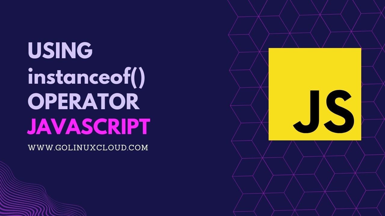 How to use JavaScript instanceof operator? [SOLVED]