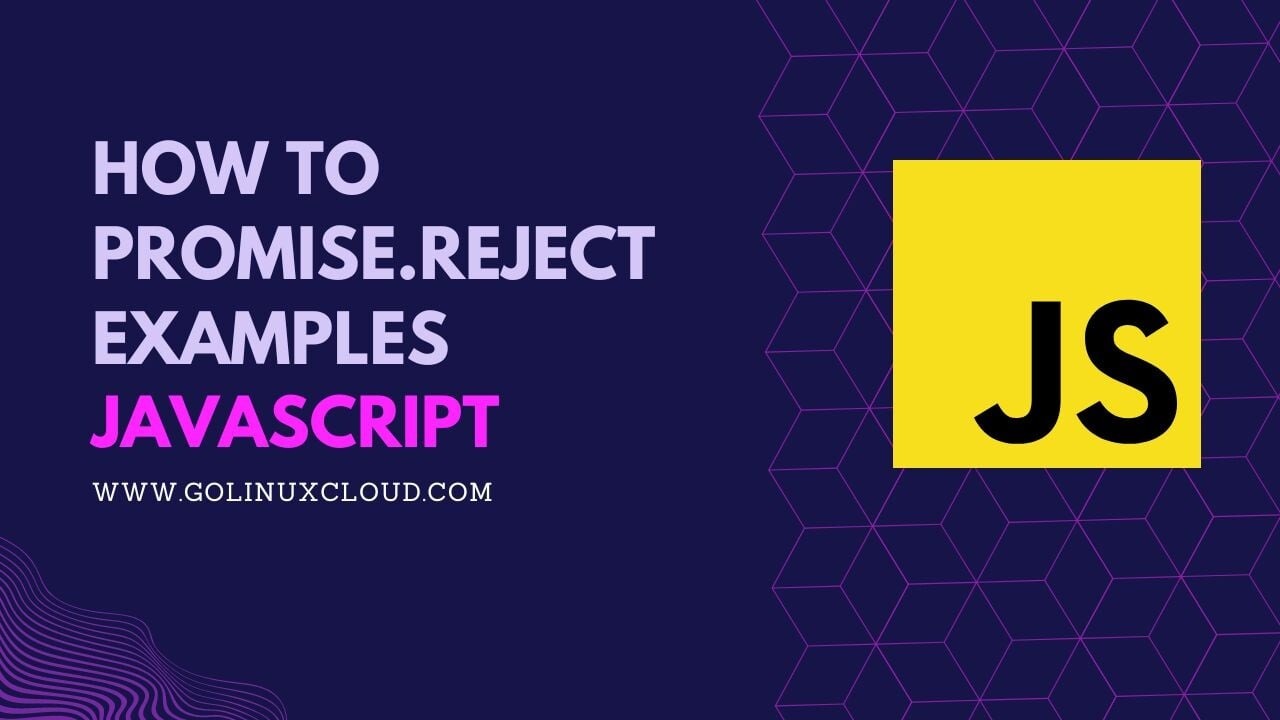 Master Promise.reject() - Dummies Guide on JavaScript