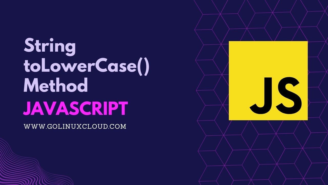 How to use JavaScript toLowerCase()? [SOLVED]