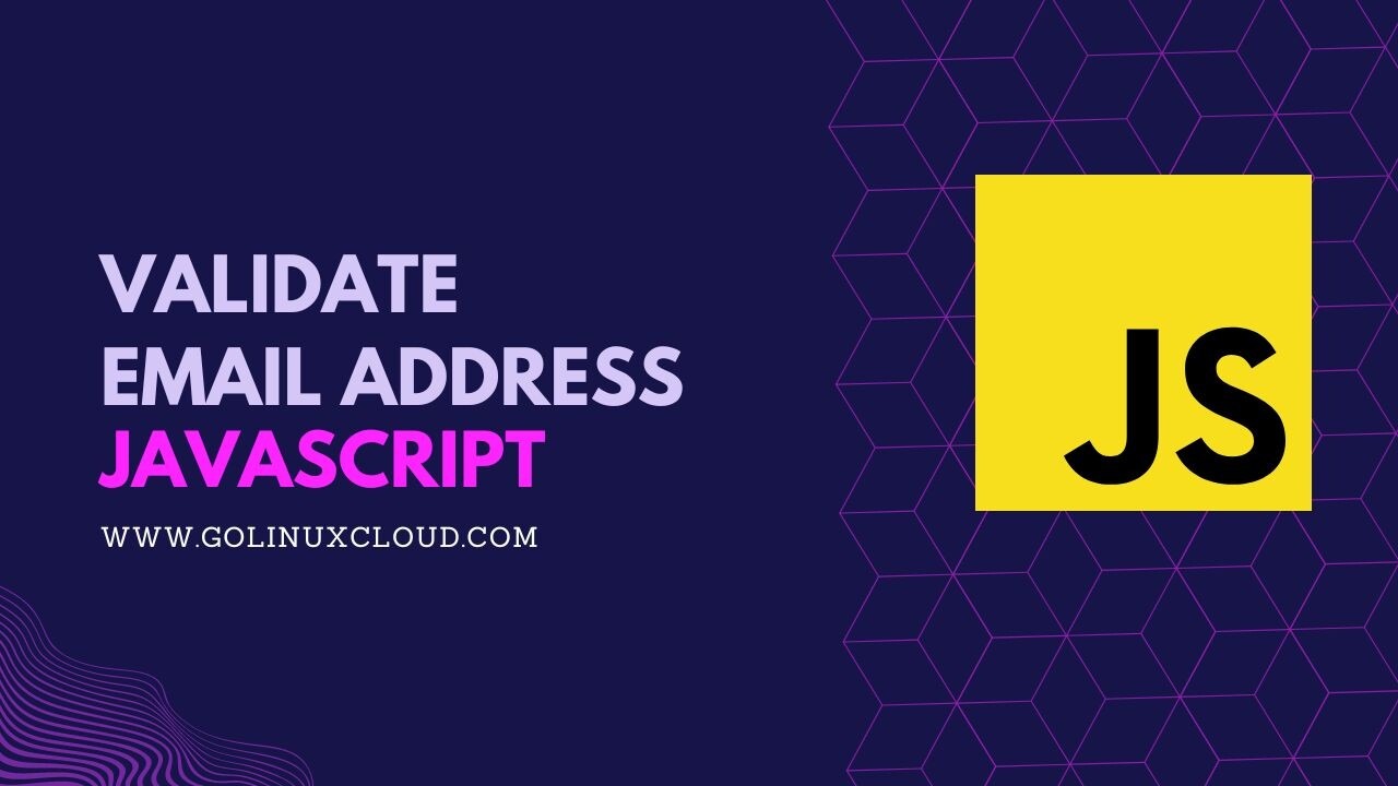 4 Efficient Ways to validate Email Address in JavaScript