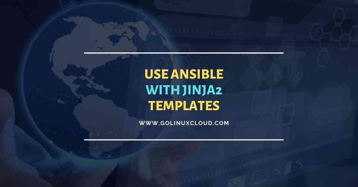 How to use Jinja2 templates in Ansible with examples