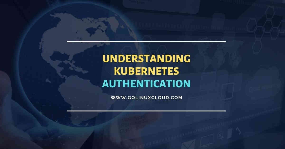 Kubernetes Authentication & Authorization (Workflow)