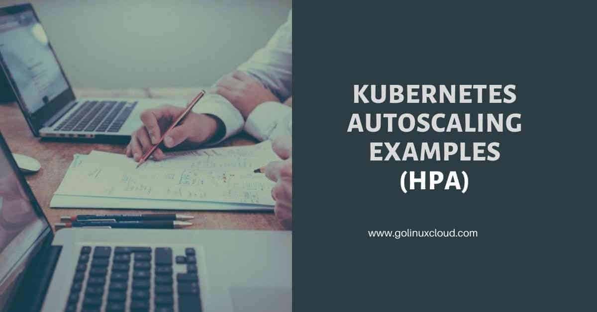 Perform Kubernetes Autoscaling | Horizontal Pod Autoscaler (HPA)