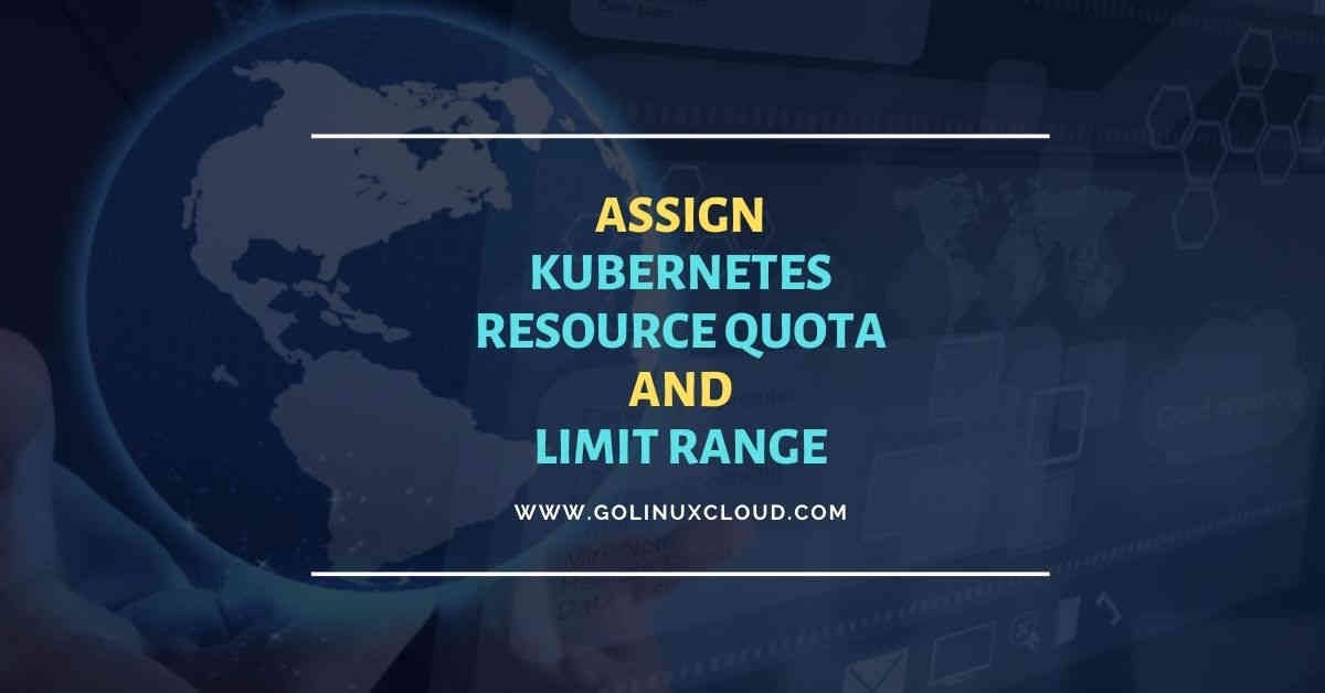 How to assign Kubernetes resource quota with examples
