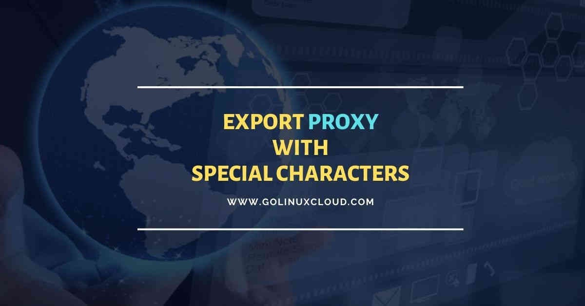 How to setup http/https proxy with special characters in password