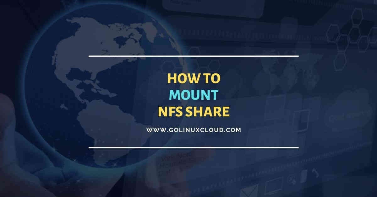 Beginners guide to mount NFS share in Linux with examples