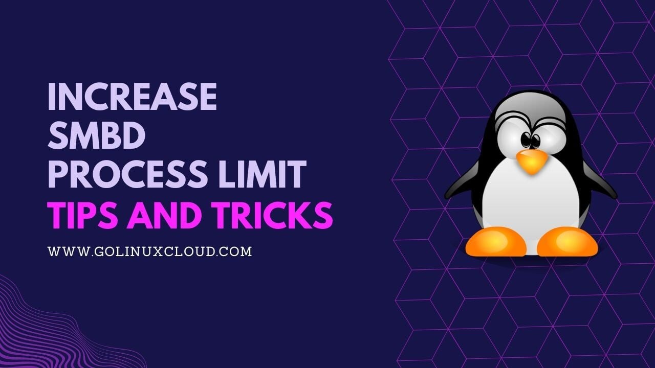 How to modify smbd process limit in Linux? [SOLVED]