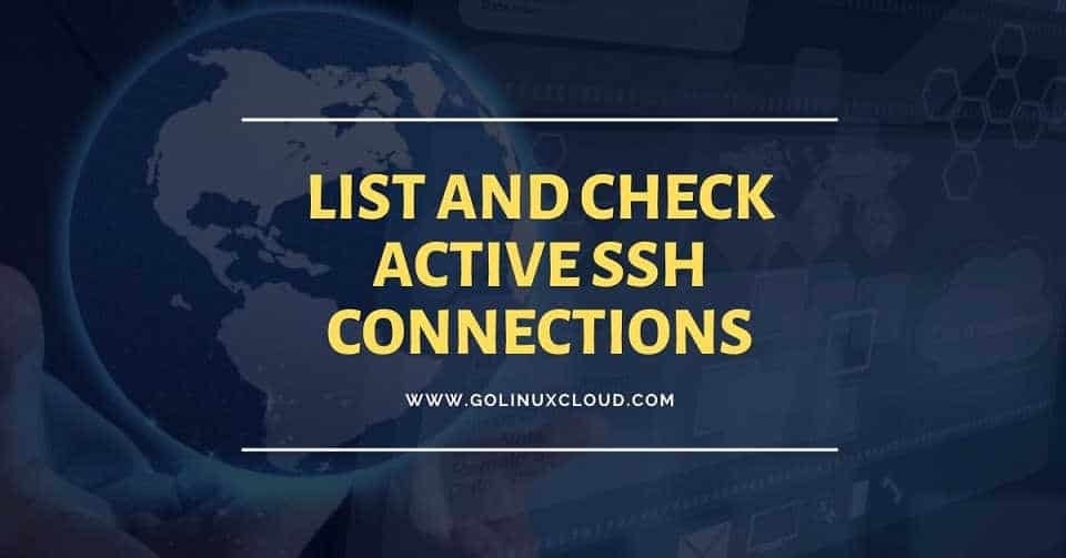 List All Active SSH connections in Linux [8 Methods]