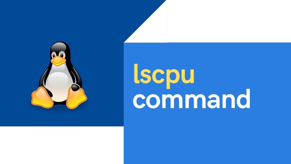 lscpu command examples in Linux [Cheat Sheet]