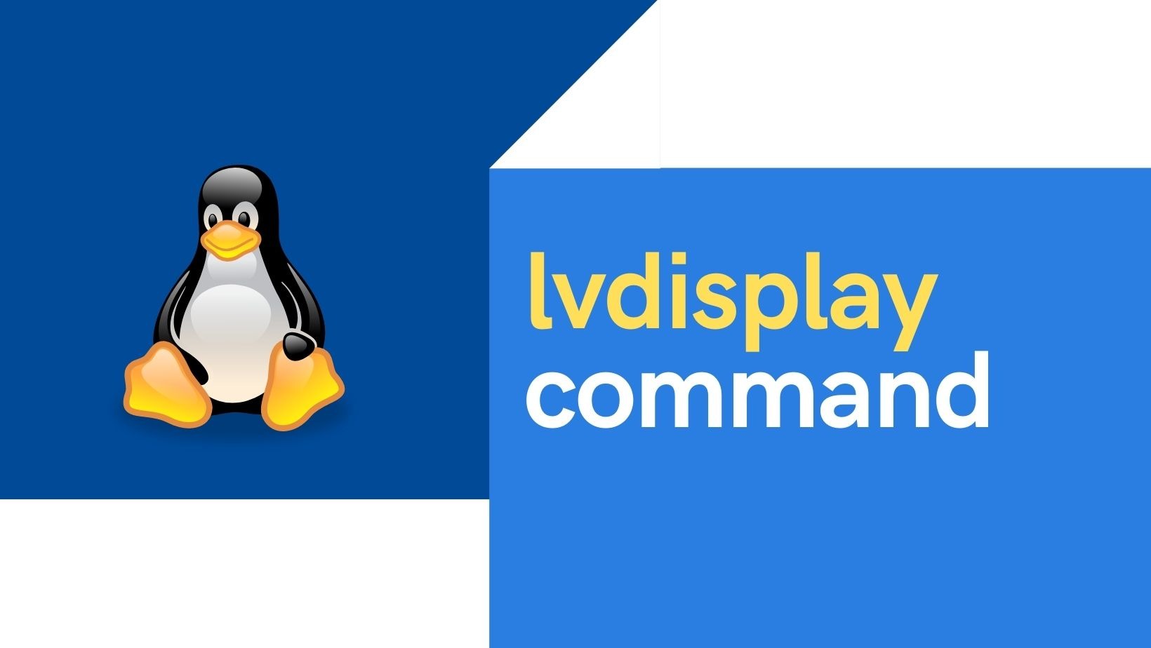 5+ lvdisplay command examples in Linux [Cheat Sheet]
