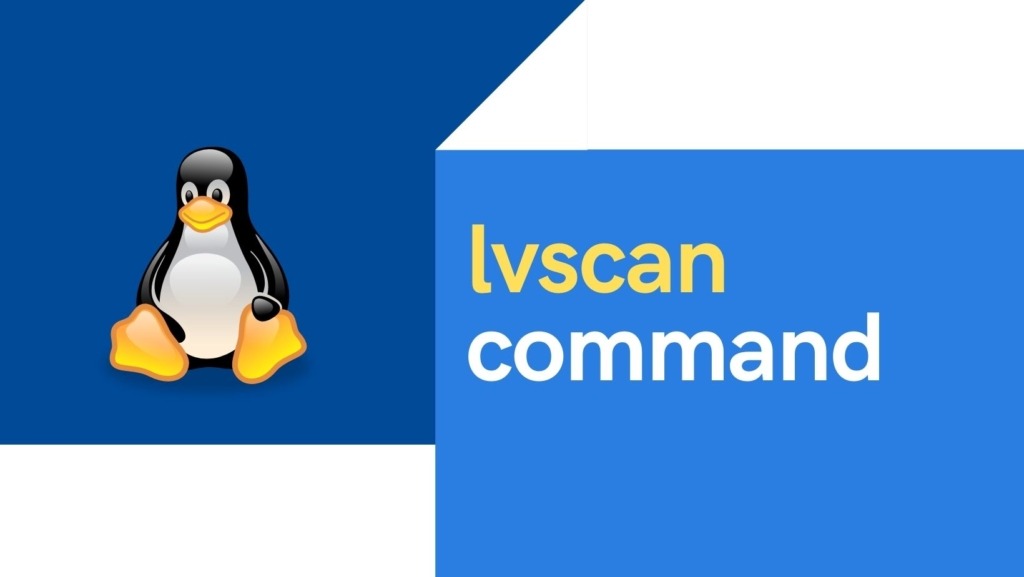 5+ lvscan command examples in Linux [Cheat Sheet]