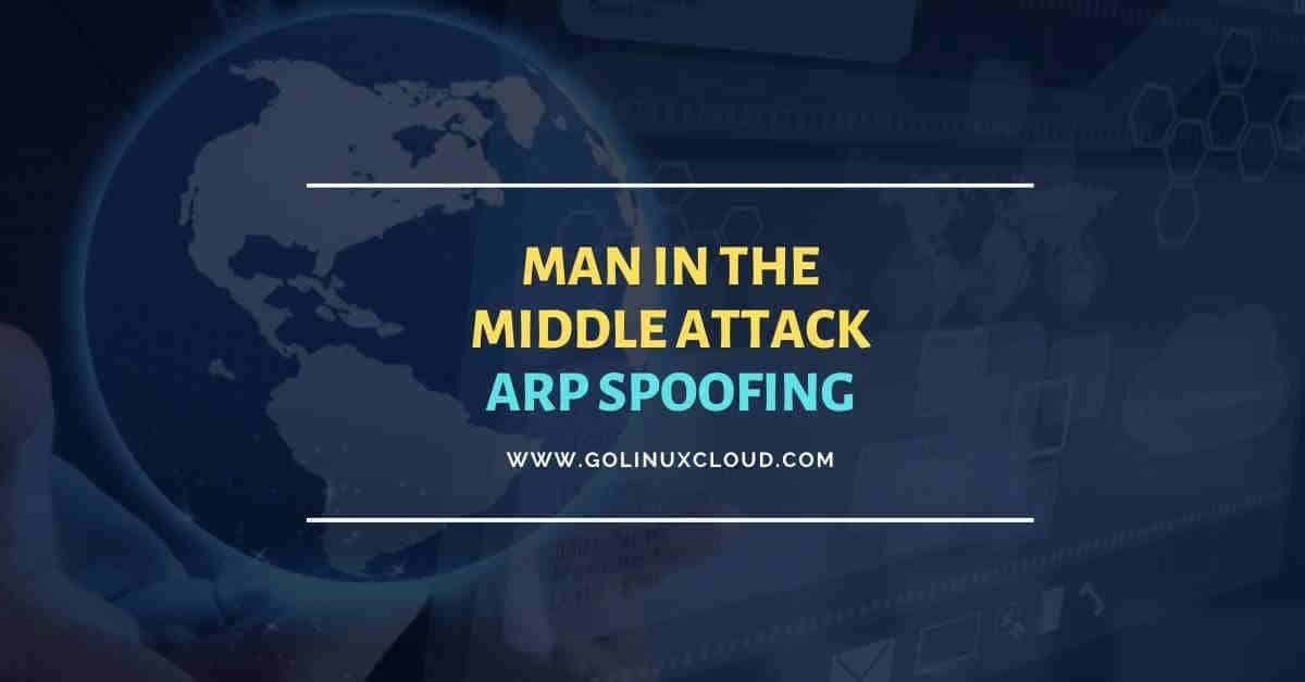 Man In The Middle Attack | ARP Spoofing With arpspoof