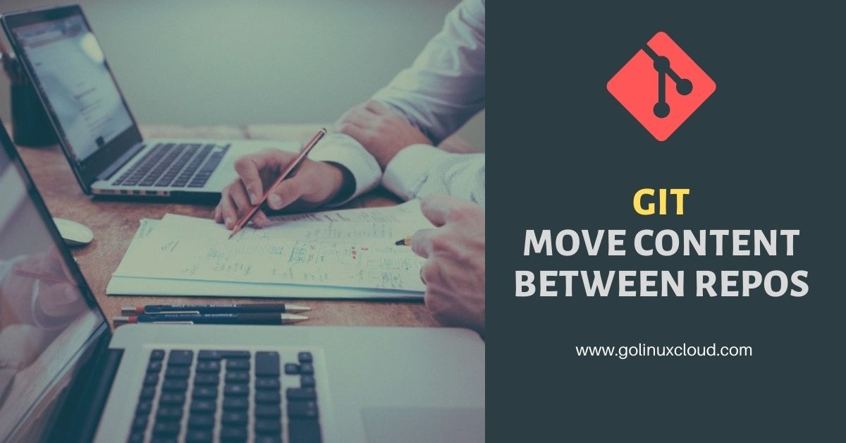Move content to another Git Repo and Preserve History [100% Working]
