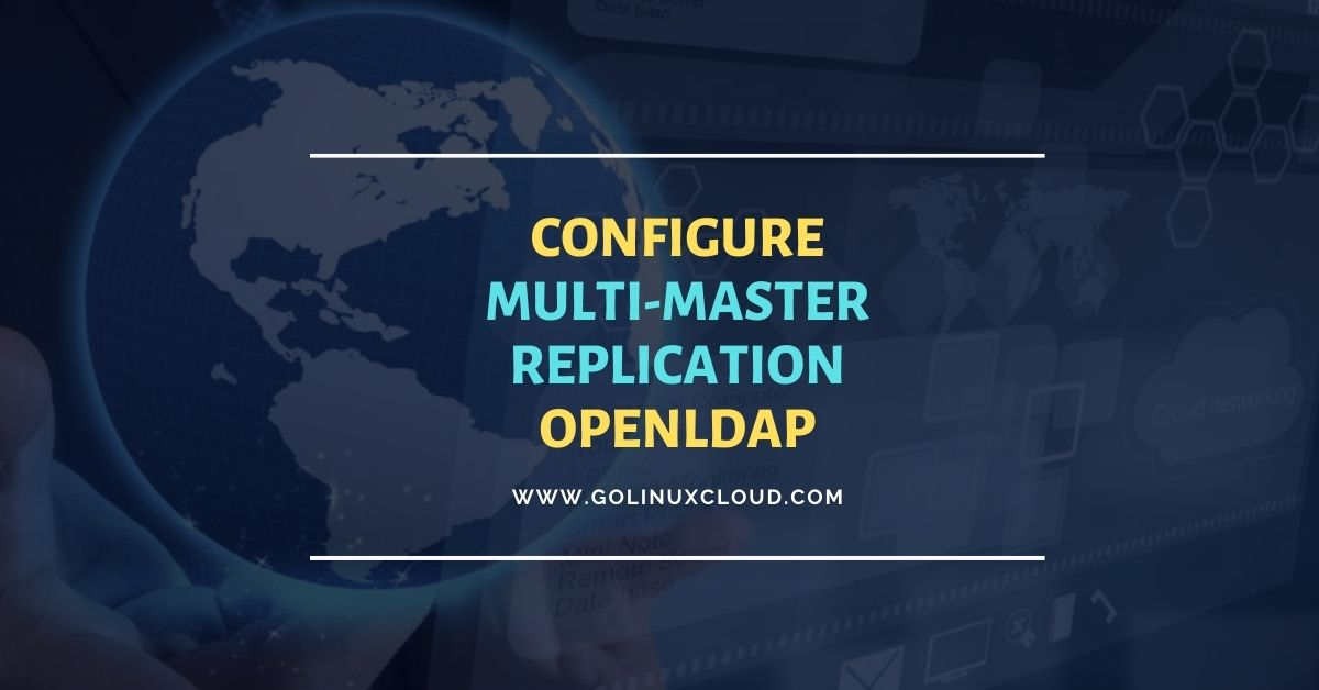 Configure multi-master replication OpenLDAP [Step-by-Step]