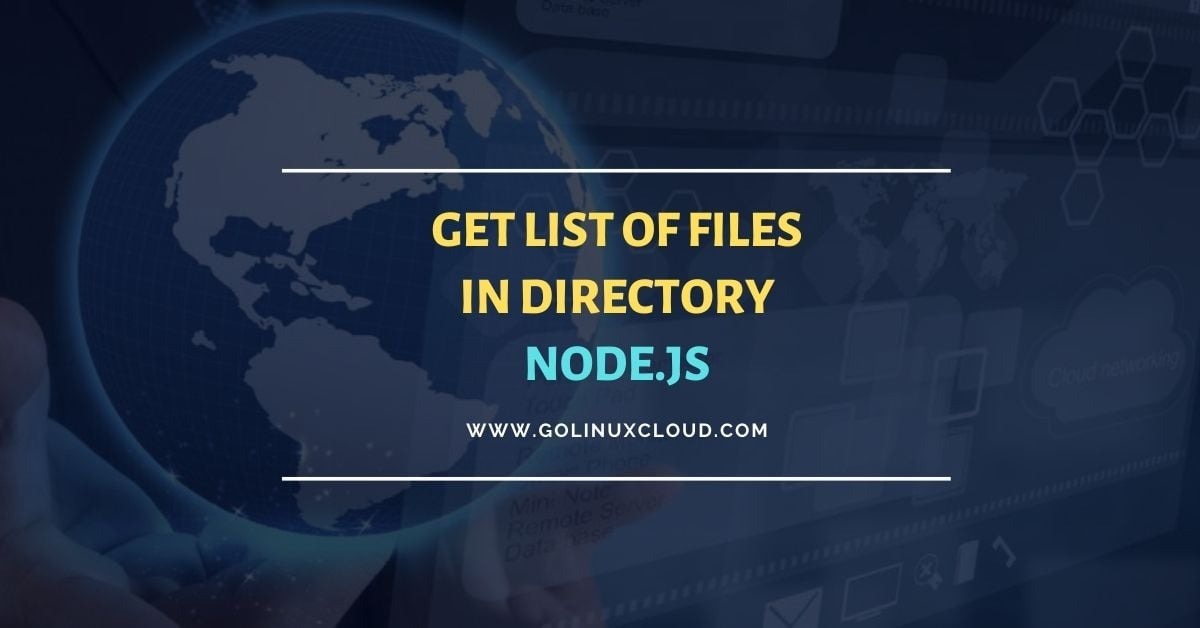 How to get all files in directory in Node.js [Practical Examples]