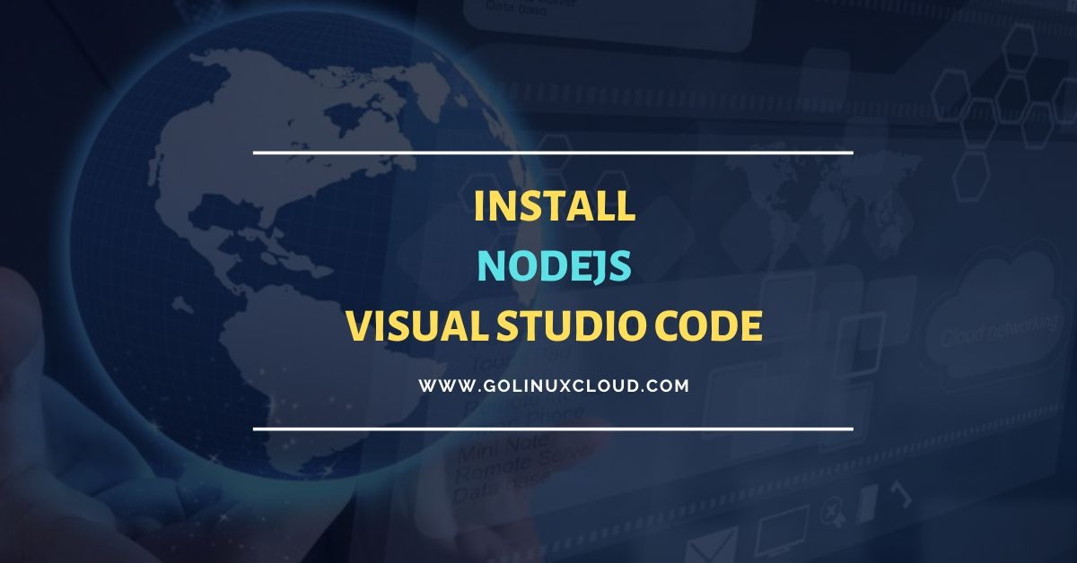 Using Node.js with Visual Studio Code [Step-by-Step]