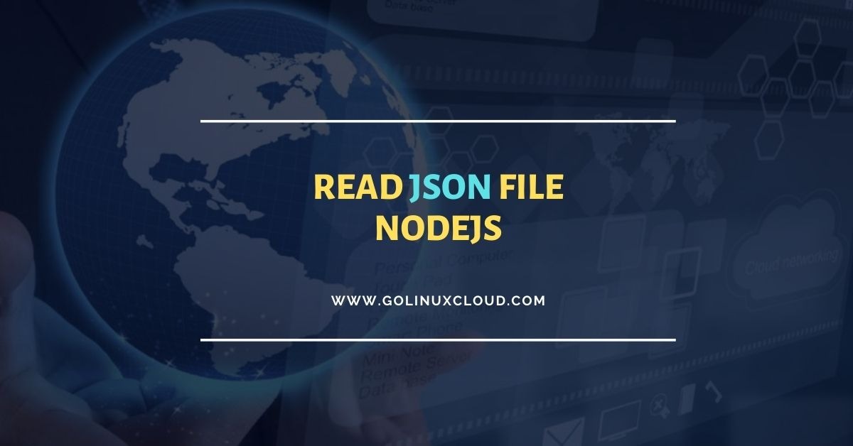 4 different ways to read JSON file in NodeJS
