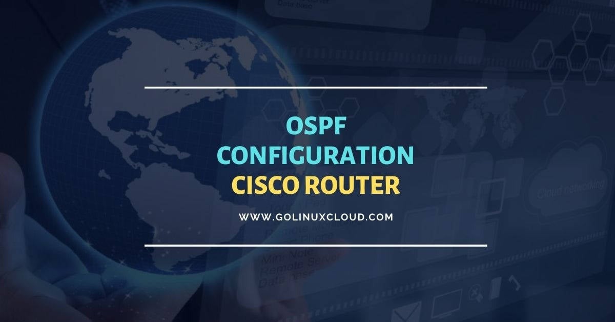 OSPF Configuration Explained on Cisco Router