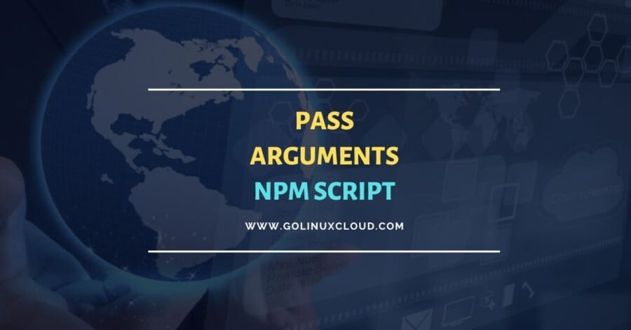 Solved: How to PROPERLY pass arguments to npm script