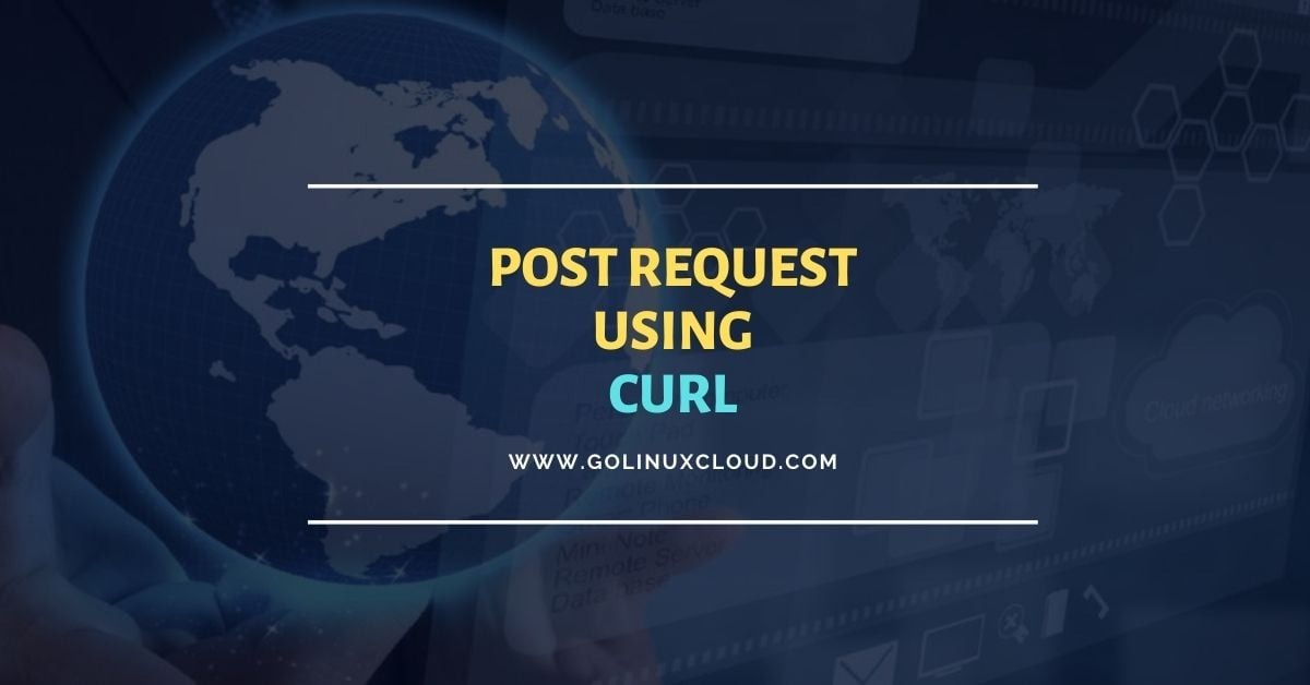 Perform cURL POST Request [Practical Examples]