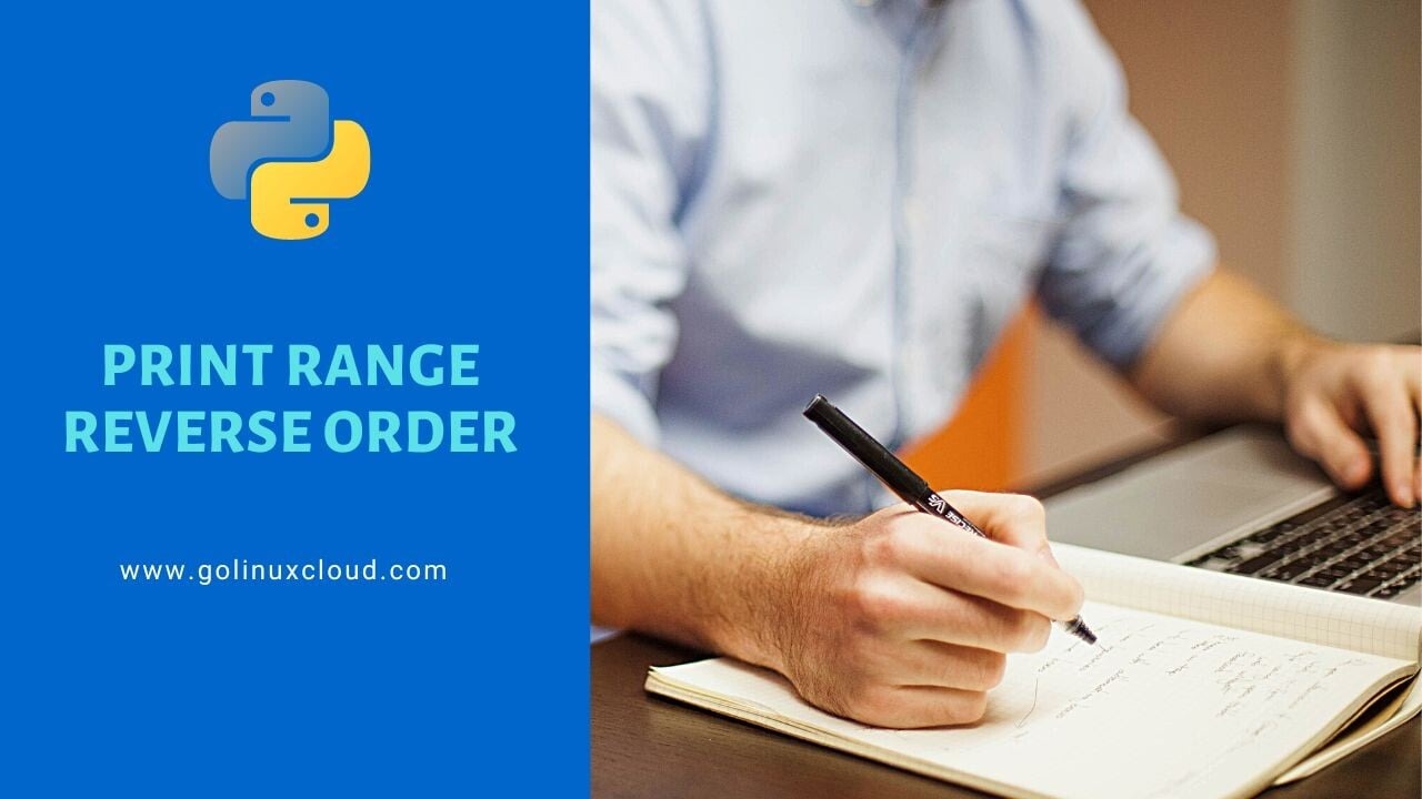 Print a list in reverse order with range()? [SOLVED]