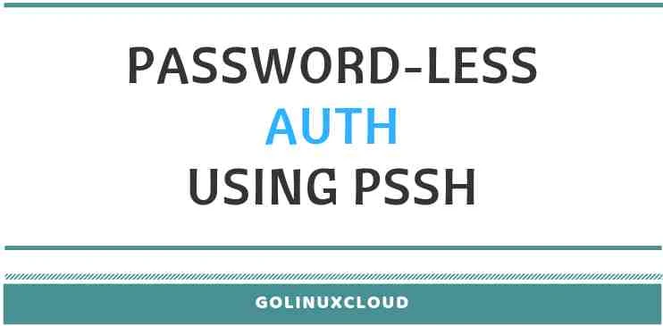 How to perform SSH public key authentication (passwordless) with PSSH in Linux