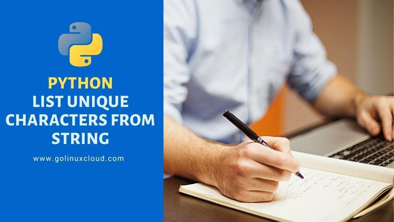 SOLVED: List unique characters from a string in Python