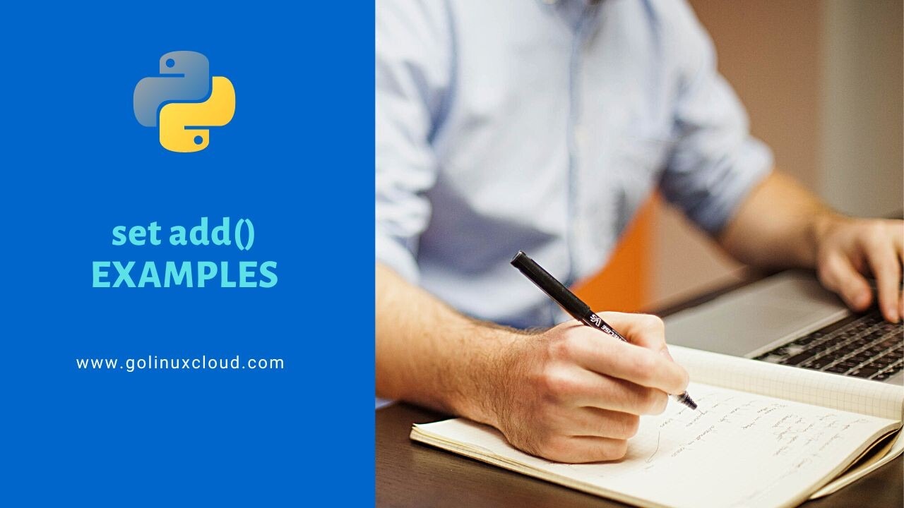 Python Set add() Examples [Tutorial]