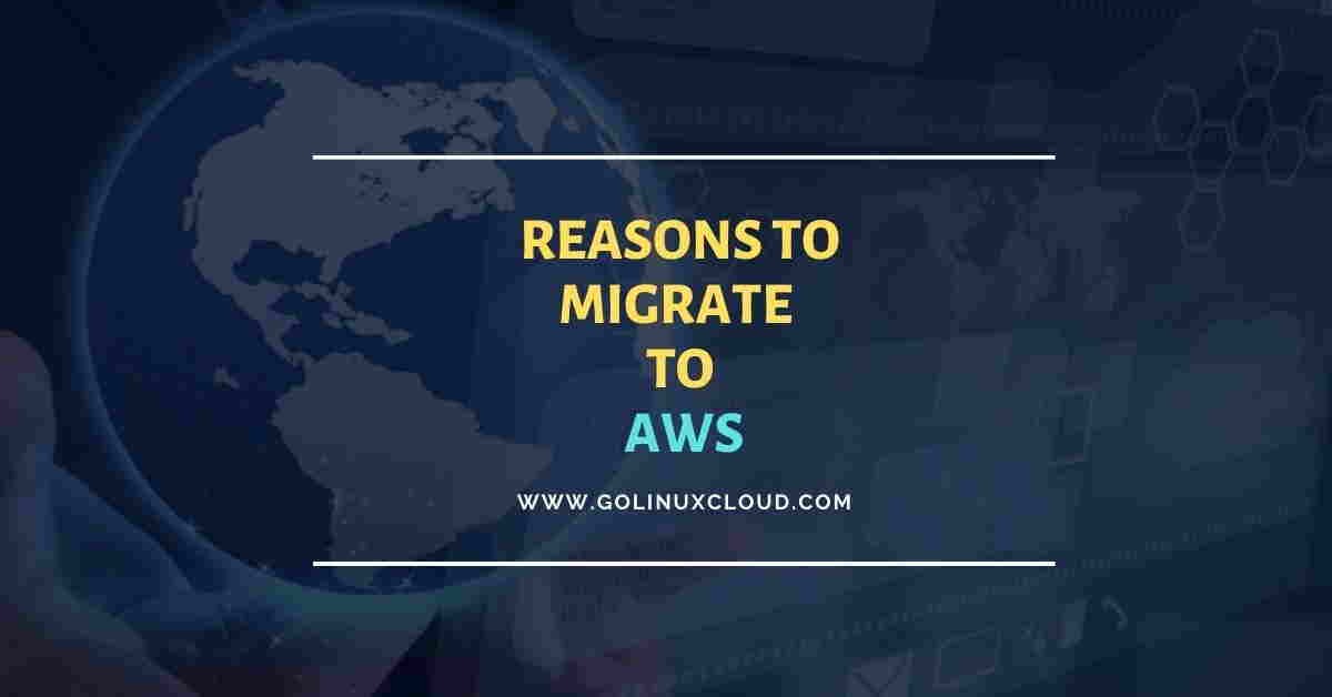 Reasons to migrate your app to AWS