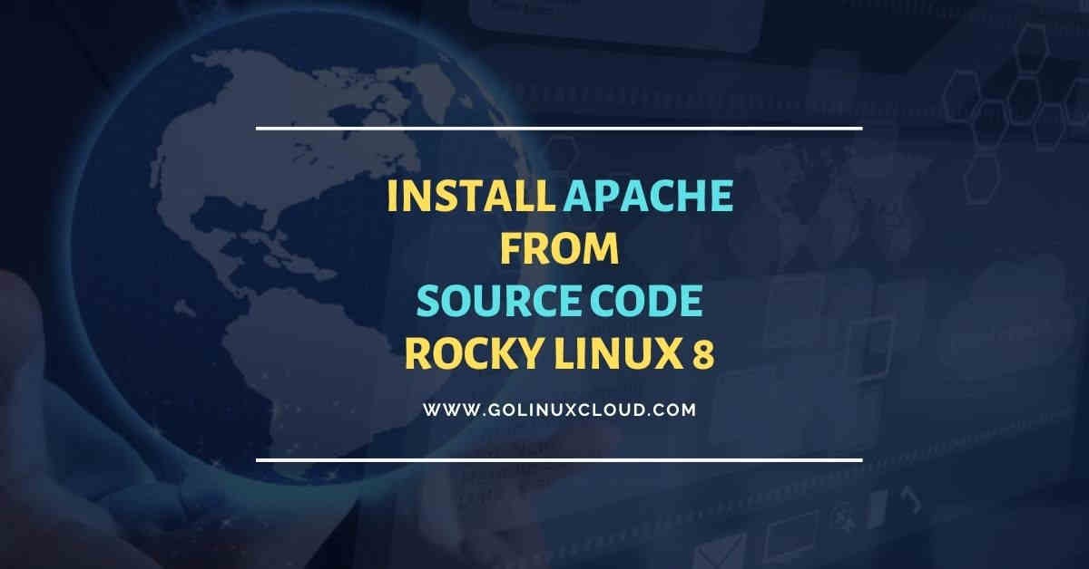 Install Apache from Source Code Rocky Linux [Step-by-Step]