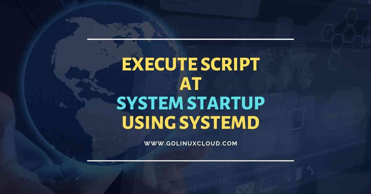 How to run script on startup using systemd in Linux