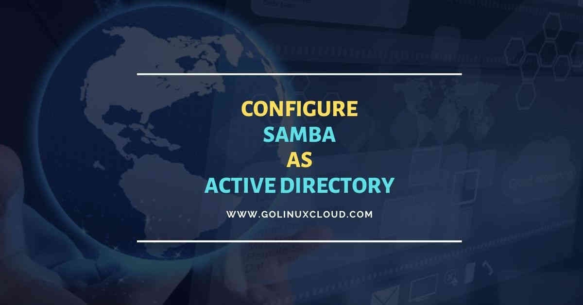 15 steps to setup Samba Active Directory DC CentOS 8