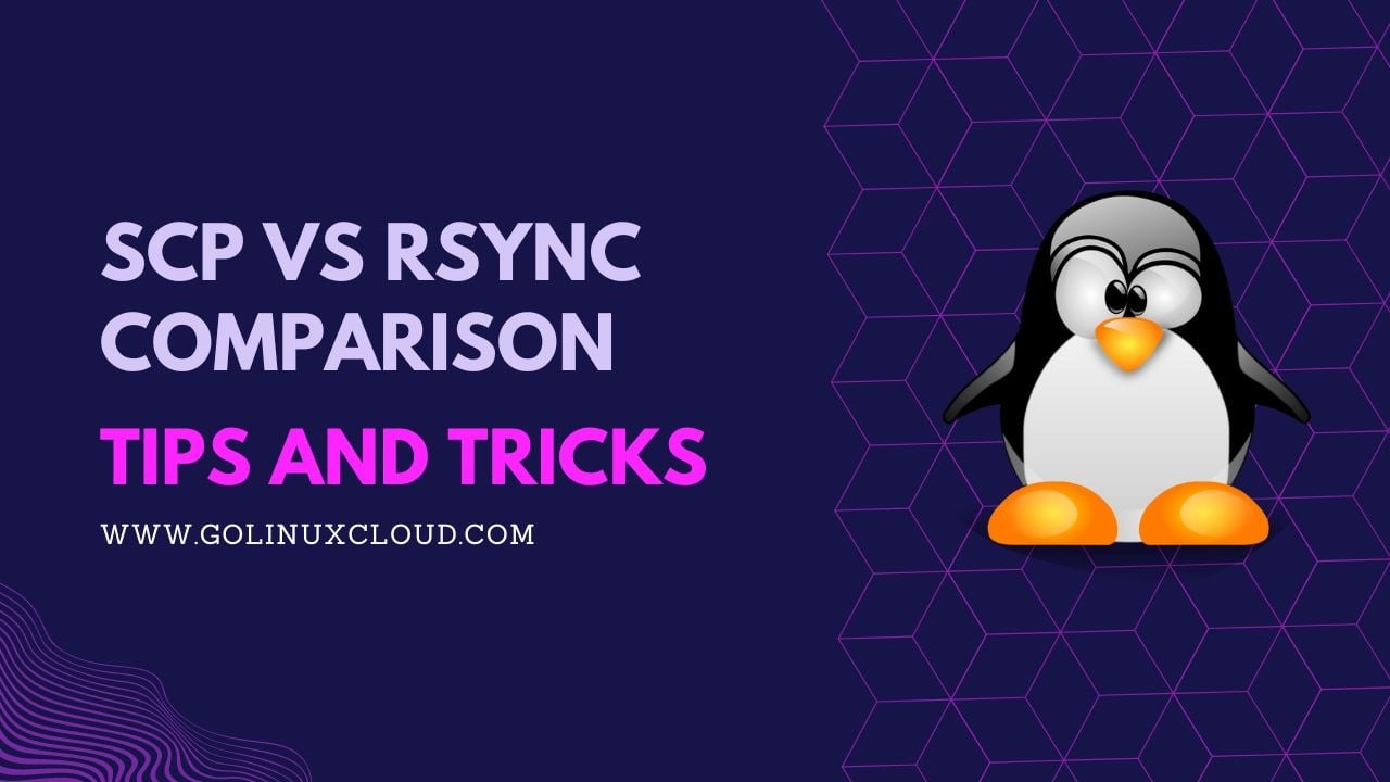 SCP vs RSYNC - Which one to use in Production?