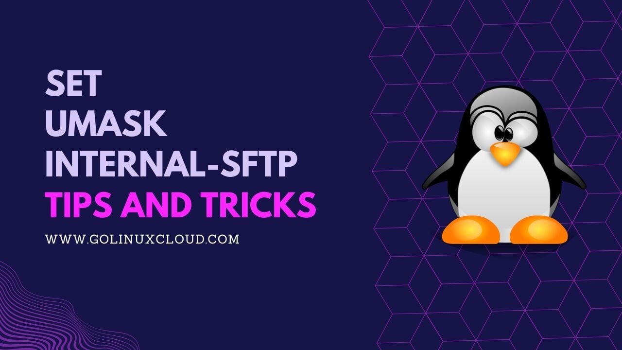 How to set SFTP umask in Linux? [100% Working]