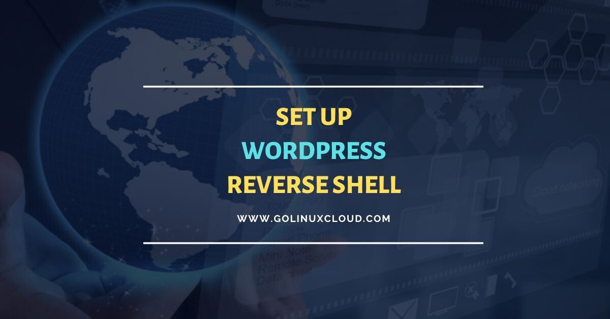 How to set up WordPress Reverse Shell [100% Working]