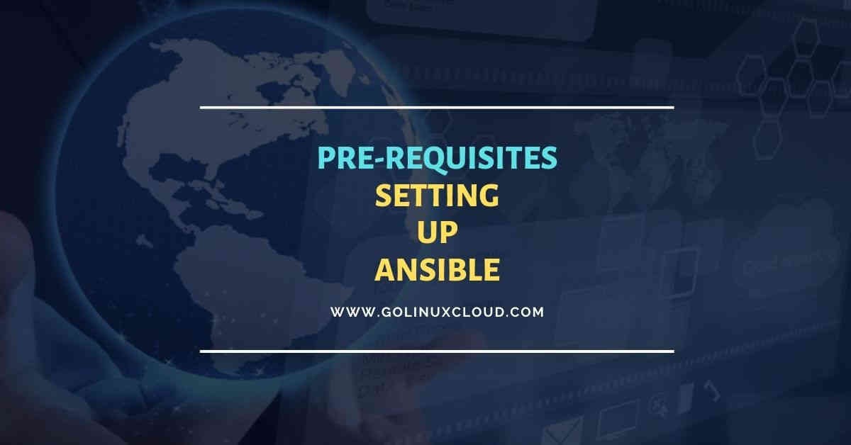 Pre-requisites to setup Ansible