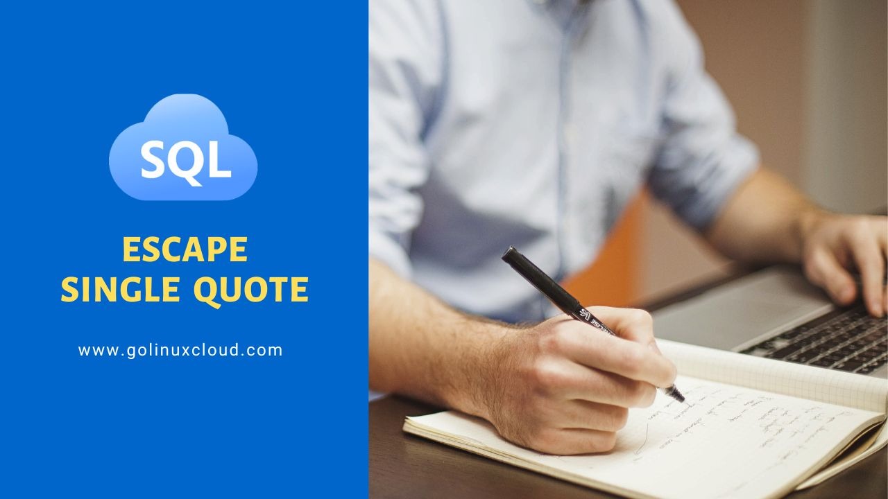 Escape Single Quote in SQL Server [4 Methods]