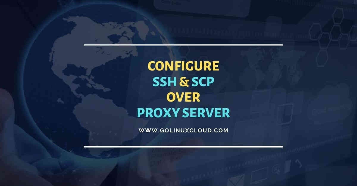4 ways to SSH & SCP via proxy (jump) server in Linux