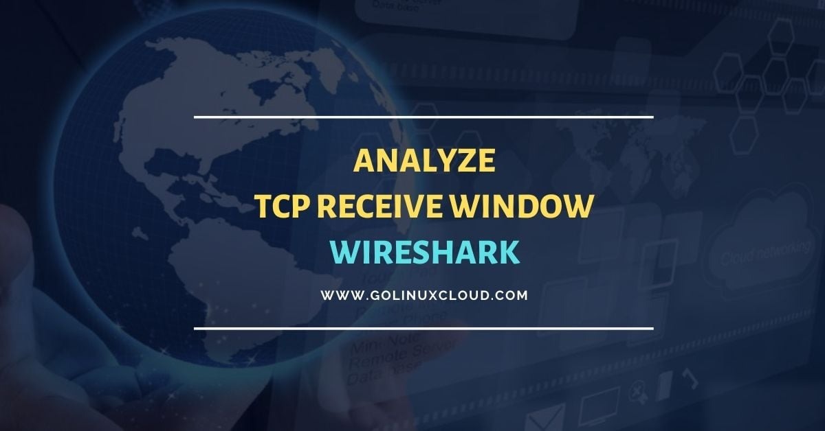 Analyze TCP Receive Window with Wireshark [Step-by-Step]