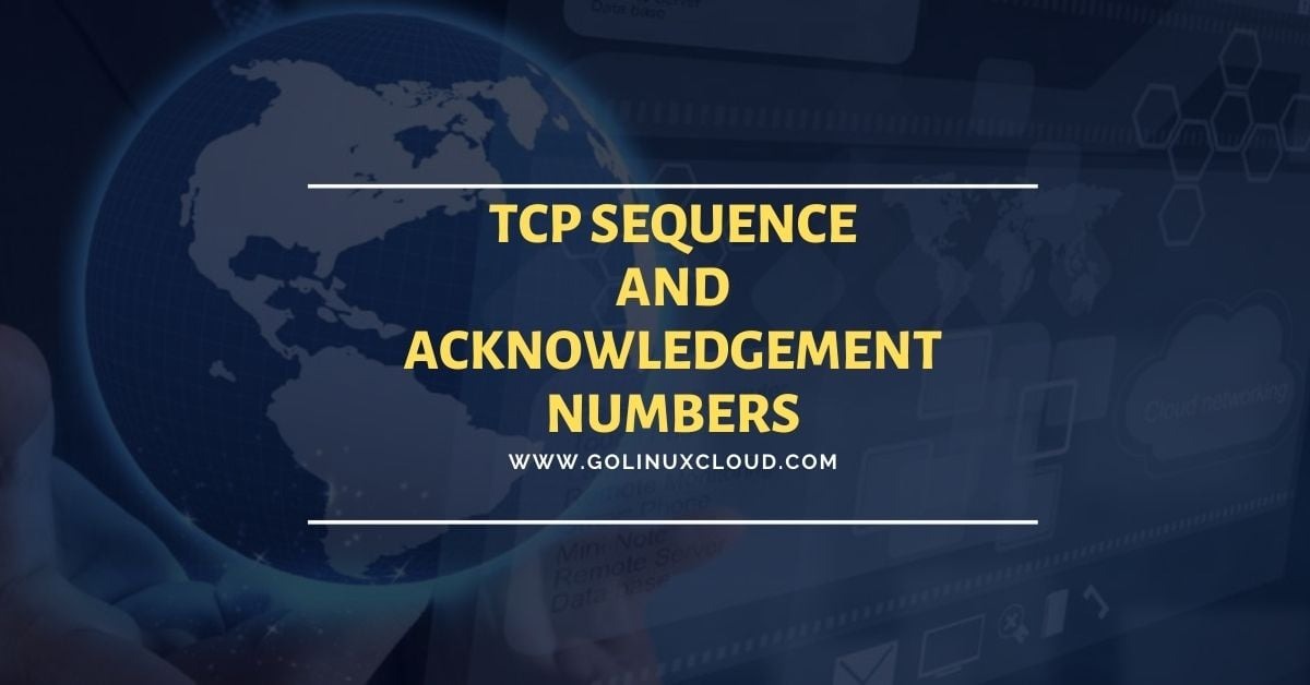 Understanding TCP Seq & Ack Numbers [Packet-by-Packet]