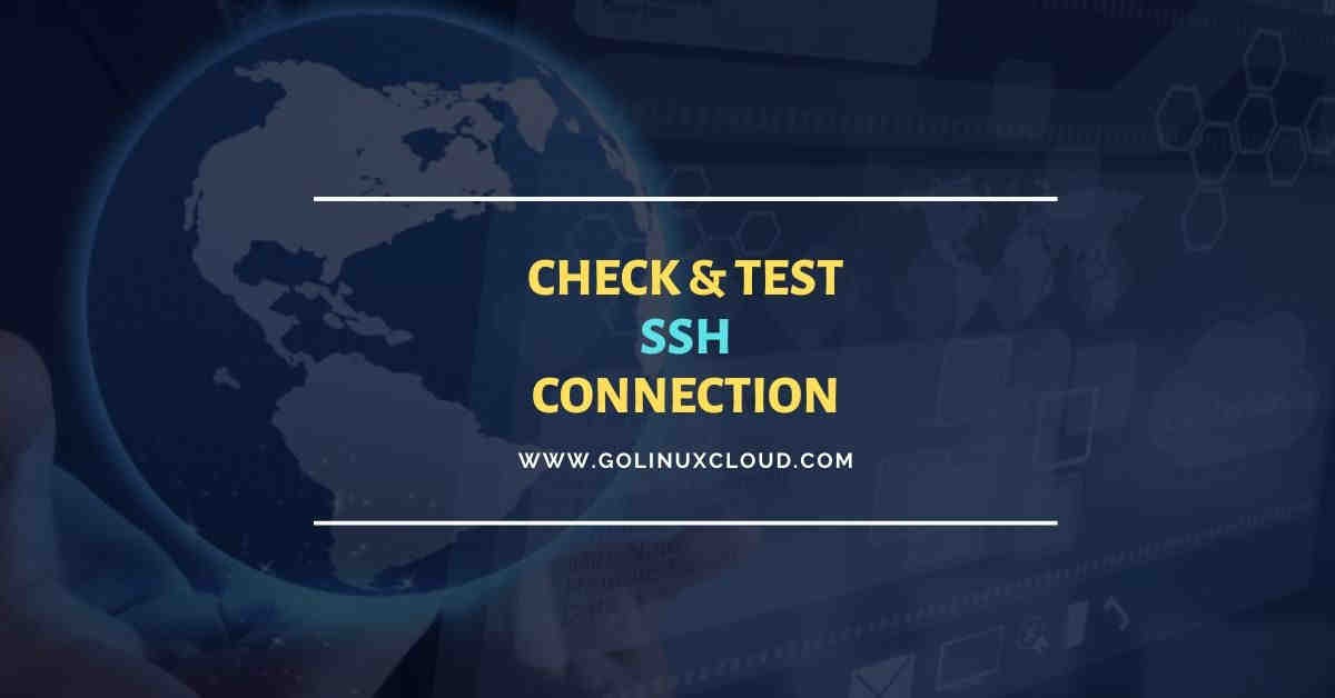 5 simple methods to test ssh connection in Linux & Unix