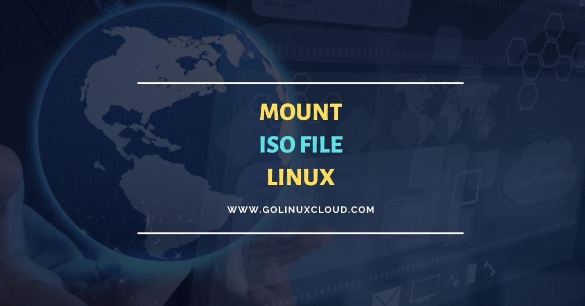 Solved: Steps to PROPERLY mount ISO Image in Linux