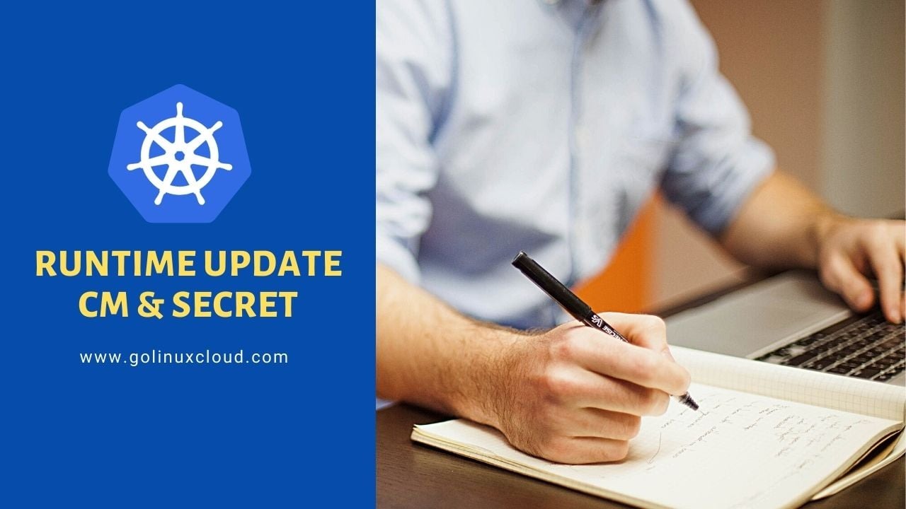 SOLVED: Update ConfigMap & Secrets without Pod restart in K8s