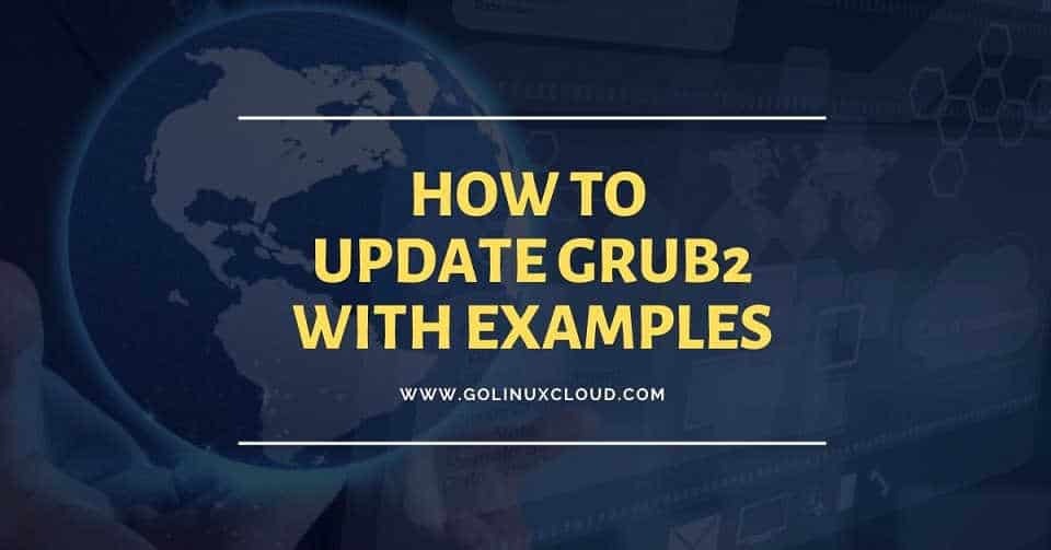 How to update GRUB2 using grub2-editenv and grubby in RHEL 8 Linux