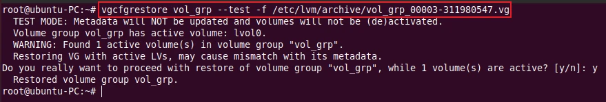 vgcfgrestore command to restore logical volume in test mode